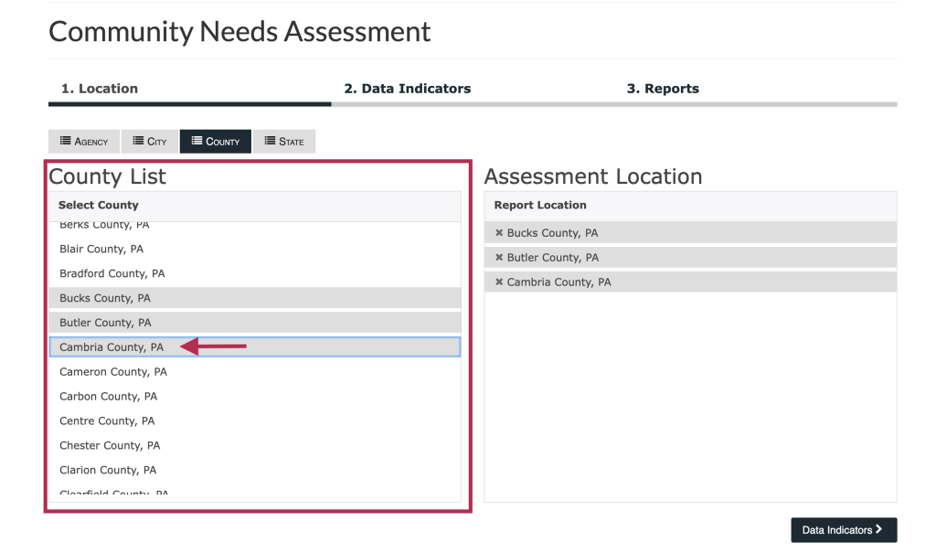 Step 2 of the assessment tool. The picture shows a screenshot of the location selection function. Users can select a more specific geography from the list after they select a top-level geography from the tabs. The screenshot shows to click the "Data Indicators" button at the bottom right of the screen to move to the next step. 